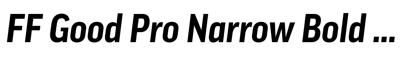 FF Good Pro Narrow Bold Italic